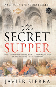 The Secret Supper (A Novel) by Javier Sierra, Alberto Manguel, 9780743287654
