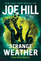 Strange Weather (Four Short Novels) - 9780062663122 by Joe Hill, 9780062663122