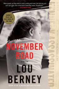 November Road (A Thriller) by Lou Berney, 9780062663856