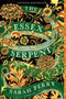 The Essex Serpent (A Novel) by Sarah Perry, 9780062666383