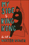 My Side (By King Kong) by Walter Wager, 9780743292535