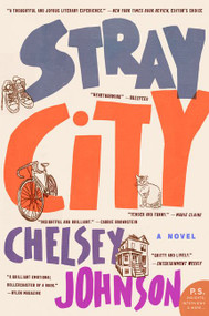 Stray City (A Novel) - 9780062666697 by Chelsey Johnson, 9780062666697