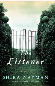 The Listener (A Novel) by Shira Nayman, 9780743292894