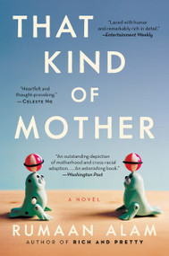 That Kind of Mother (A Novel) - 9780062667618 by Rumaan Alam, 9780062667618