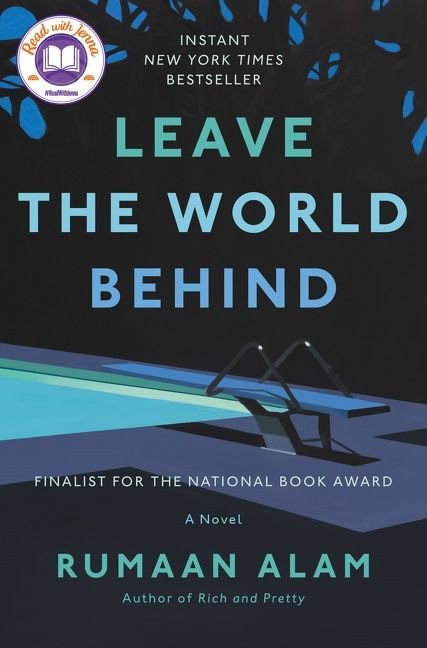 Leave the World Behind (A Novel) by Rumaan Alam, 9780062667632