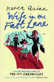 Wife in the Fast Lane (A Novel) by Karen Quinn, 9780743293969