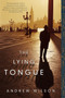 The Lying Tongue by Andrew Wilson, 9780743293983