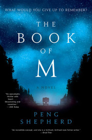 The Book of M (A Novel) - 9780062669612 by Peng Shepherd, 9780062669612