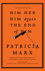 Him   Her   Him Again   The End of Him by Patricia Marx, 9780743296243