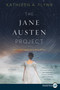 The Jane Austen Project (A Novel) - 9780062670311 by Kathleen A. Flynn