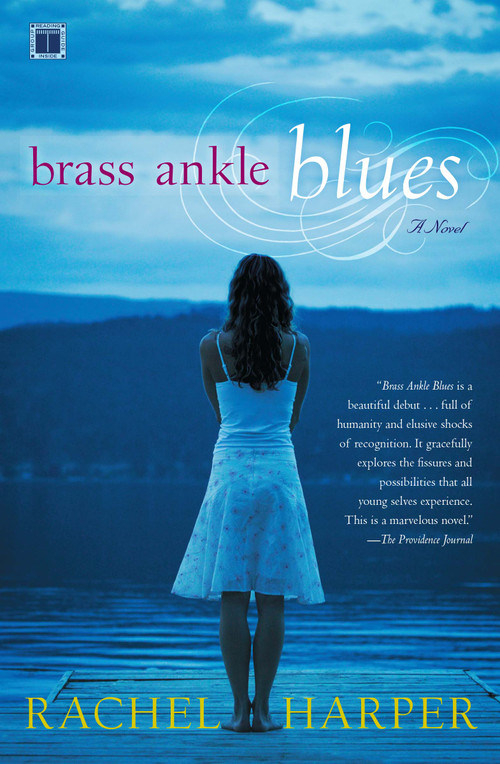 Brass Ankle Blues (A Novel) by Rachel M. Harper, 9780743296588