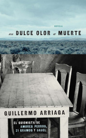 Un Dulce olor a muerte (Sweet Scent of Death) (Spanish Edition) by Guillermo Arriaga, Alan Page, 9780743296809