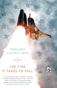 The Time It Takes to Fall (A Novel) by Margaret Lazarus Dean, 9780743297233