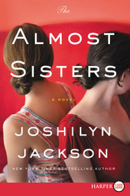 The Almost Sisters (A Novel) - 9780062670847 by Joshilyn Jackson, 9780062670847
