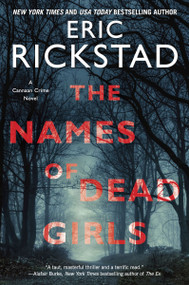 The Names of Dead Girls by Eric Rickstad, 9780062672803
