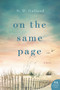 On the Same Page (A Novel) by N. D. Galland, 9780062672858