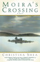Moira's Crossing by Christina Shea, 9780743410571