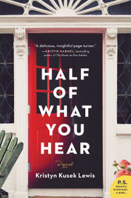 Half of What You Hear (A Novel) by Kristyn Kusek Lewis, 9780062673350