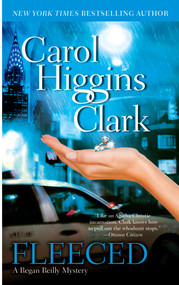 Fleeced (A Regan Reilly Mystery) by Carol Higgins Clark, 9780743412315