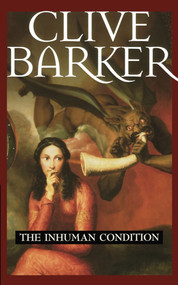 The Inhuman Condition by Clive Barker, 9780743417341
