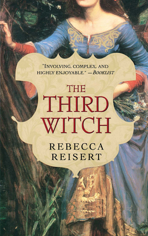 The Third Witch (A Novel) by Rebecca Reisert, 9780743417723