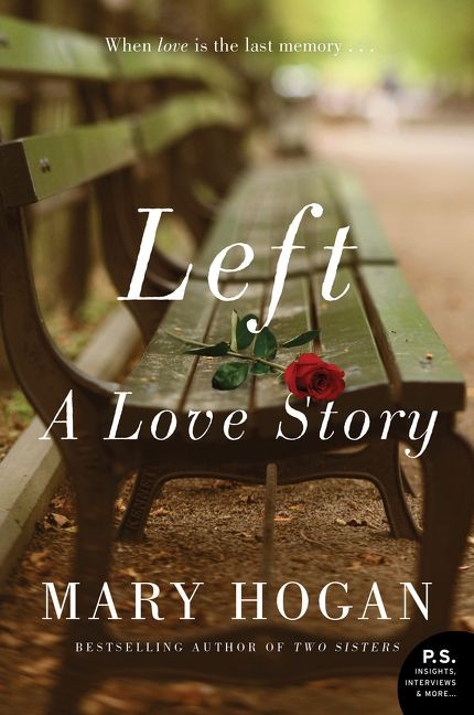 Left (A Love Story) by Mary Hogan, 9780062678379