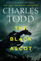 The Black Ascot by Charles Todd, 9780062678744