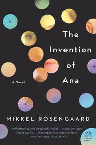 The Invention of Ana (A Novel) - 9780062679086 by Mikkel Rosengaard, 9780062679086
