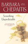 Something Unpredictable (A Novel) by Barbara Chepaitis, 9780743437530