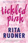 Tickled Pink (A Comic Novel) by Rita Rudner, 9780743442626