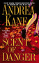 Scent of Danger by Andrea Kane, 9780743446136
