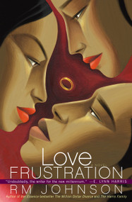 Love Frustration (A Novel) by RM Johnson, 9780743448734