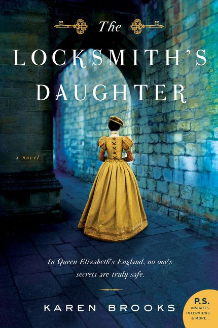 The Locksmith's Daughter (A Novel) by Karen Brooks, 9780062686572
