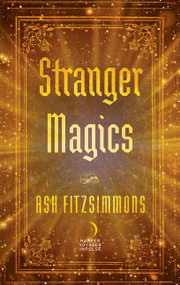 Stranger Magics by Ash Fitzsimmons, 9780062686732
