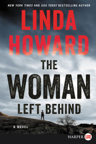 The Woman Left Behind (A Novel) - 9780062686961 by Linda Howard, 9780062686961