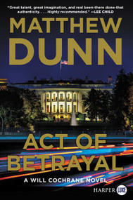 Act of Betrayal (A Will Cochrane Novel) - 9780062686985 by Matthew Dunn, 9780062686985