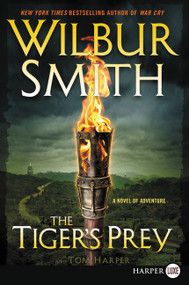 The Tiger's Prey (A Novel of Adventure) - 9780062688026 by Wilbur Smith, Tom Harper, 9780062688026