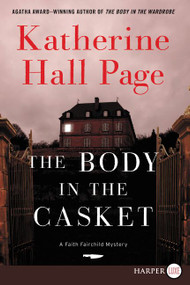 The Body in the Casket (A Faith Fairchild Mystery) - 9780062688071 by Katherine Hall Page, 9780062688071