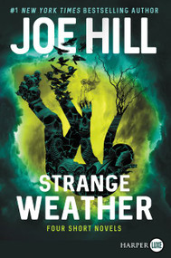 Strange Weather (Four Short Novels) - 9780062688095 by Joe Hill, 9780062688095