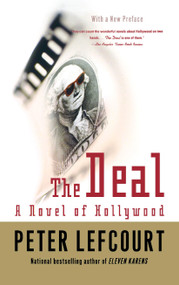 The Deal (A Novel of Hollywood) by Peter Lefcourt, 9780743456449