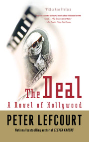 The Deal (A Novel of Hollywood) by Peter Lefcourt, 9780743456449