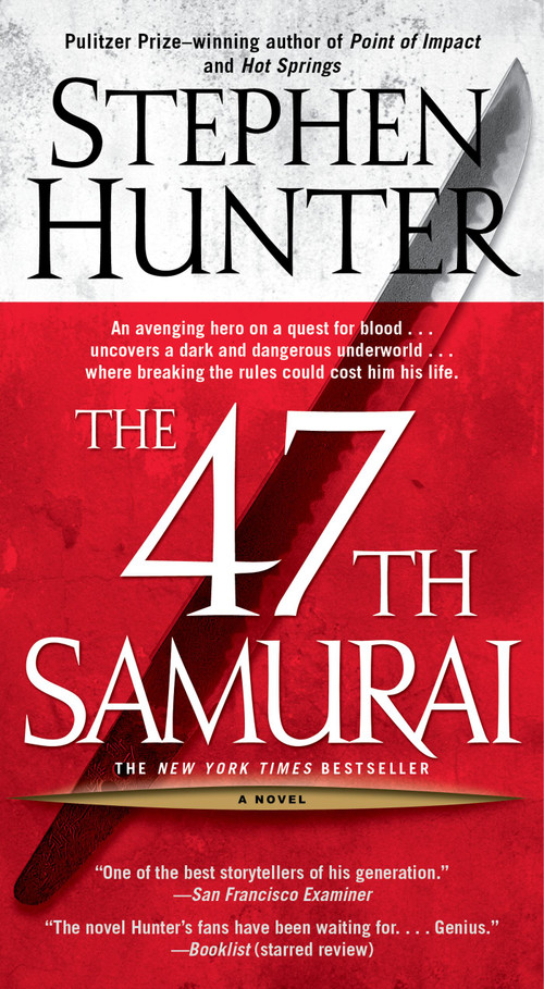 The 47th Samurai by Stephen Hunter, 9780743458009