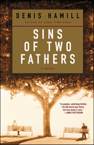 Sins of Two Fathers (A Novel) by Denis Hamill, 9780743462990
