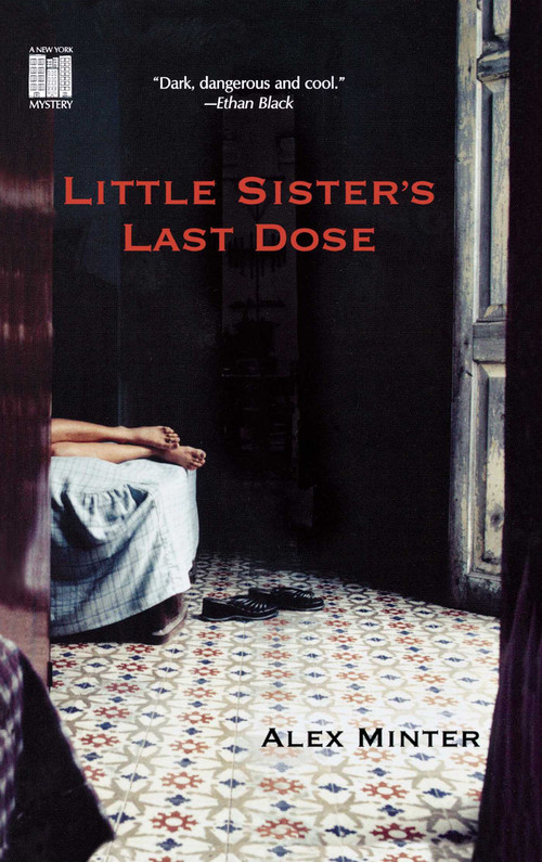 Little Sister's Last Dose by Alex Minter, 9780743463317