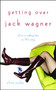 Getting Over Jack Wagner by Elise Juska, 9780743464673