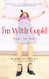 I'm With Cupid - 9780743464925 by Diane Stingley
