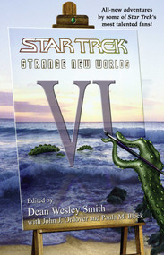 Star Trek: Strange New Worlds VI by Dean Wesley Smith, John J. Ordover, Paula M. Block, 9780743467537