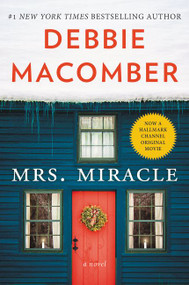 Mrs. Miracle (A Novel) - 9780062693907 by Debbie Macomber, 9780062693907