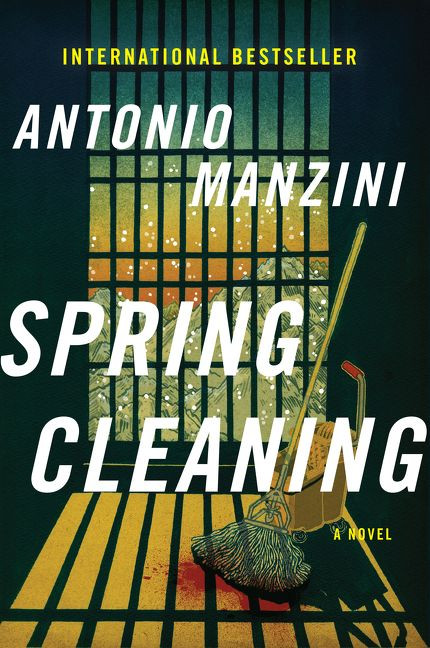 Spring Cleaning (A Novel) by Antonio Manzini, 9780062696526