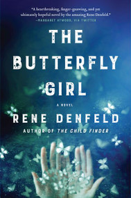 The Butterfly Girl (A Novel) - 9780062698179 by Rene Denfeld, 9780062698179